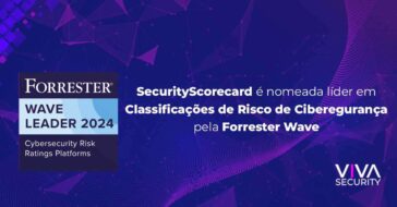 SecurityScorecard é nomeada líder em Classificações de Risco de Ciberegurança pela Forrester Wave