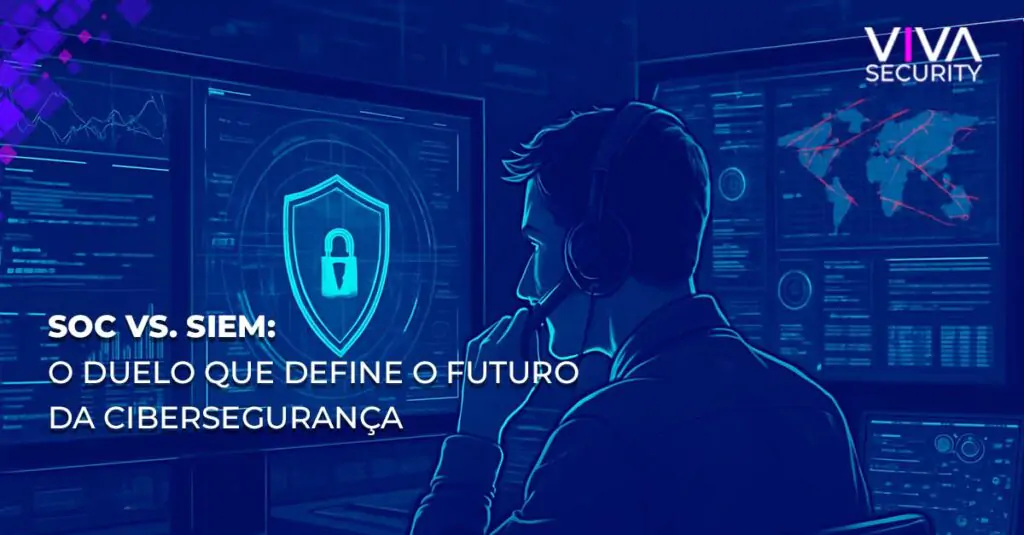 SOC vs. SIEM: por que SOC é o futuro da segurança cibernética?