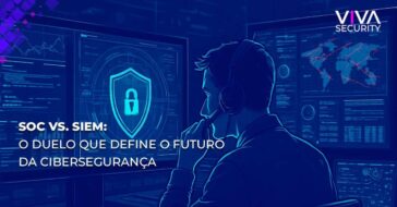 SOC vs. SIEM: por que SOC é o futuro da segurança cibernética?