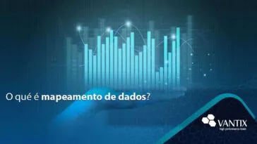 Entenda o que é Mapeamento de Dados