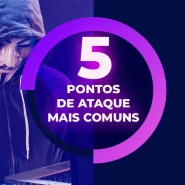 Os 5 pontos de ataque mais comuns